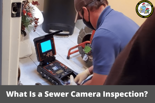 What Is a Sewer Camera Inspection?