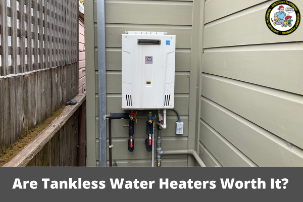 Are Tankless Water Heaters Worth It?