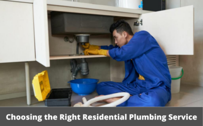 Choosing the Right Residential Plumbing Service: Factors to Consider When Hiring a Plumber